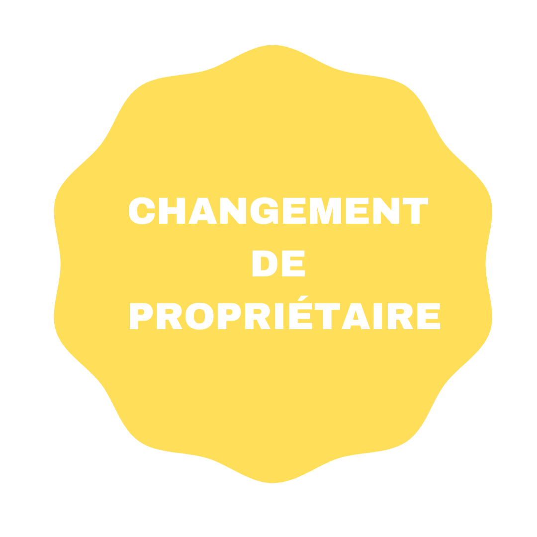 Changement de Propriétaire